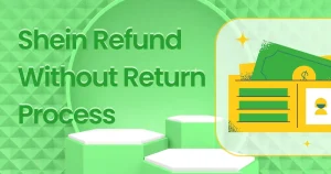 Shein Refund Without Return Process