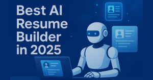 Best AI Resume Builders 2025